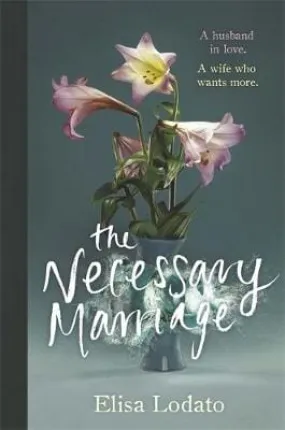 Elisa Lodato: The Necessary Marriage [2018] paperback